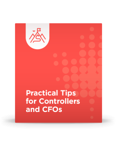 Practical Tips for Controllers & CFOs
