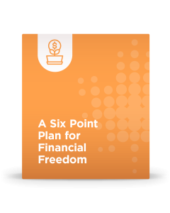 A Six Point Plan for Financial Freedom