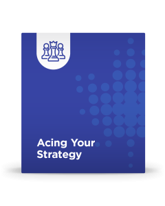 Acing Your Strategy