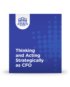 Thinking and Acting Strategically as CFO