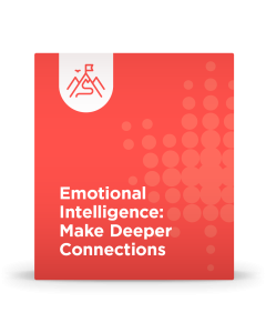Emotional Intelligence: Make Deeper Connections