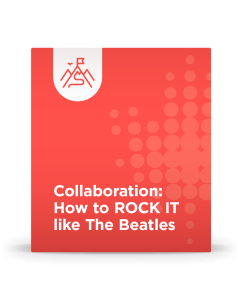Collaboration: How to ROCK IT like The Beatles