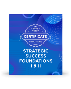 Strategic Success Foundations I & II Certificates
