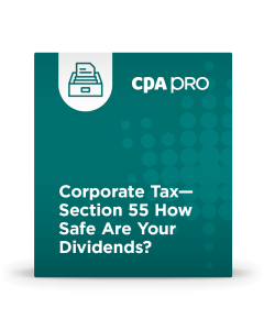 Corporate Tax – Section 55 How Safe Are Your Dividends?
