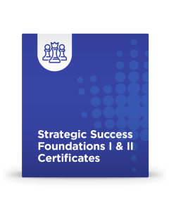 Strategic Success Foundations I & II Certificates
