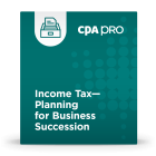 Income Tax – Planning for Business Succession 