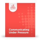 Communicating Under Pressure