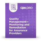 Quality Management - Monitoring and Remediation for Assurance Providers