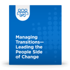 Managing Transitions - Leading the People Side of Change